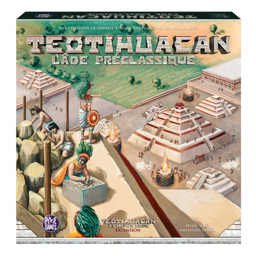 PIXIES GAMES - Teotihuacan - Ext. L'Âge Préclassique - Limolin 