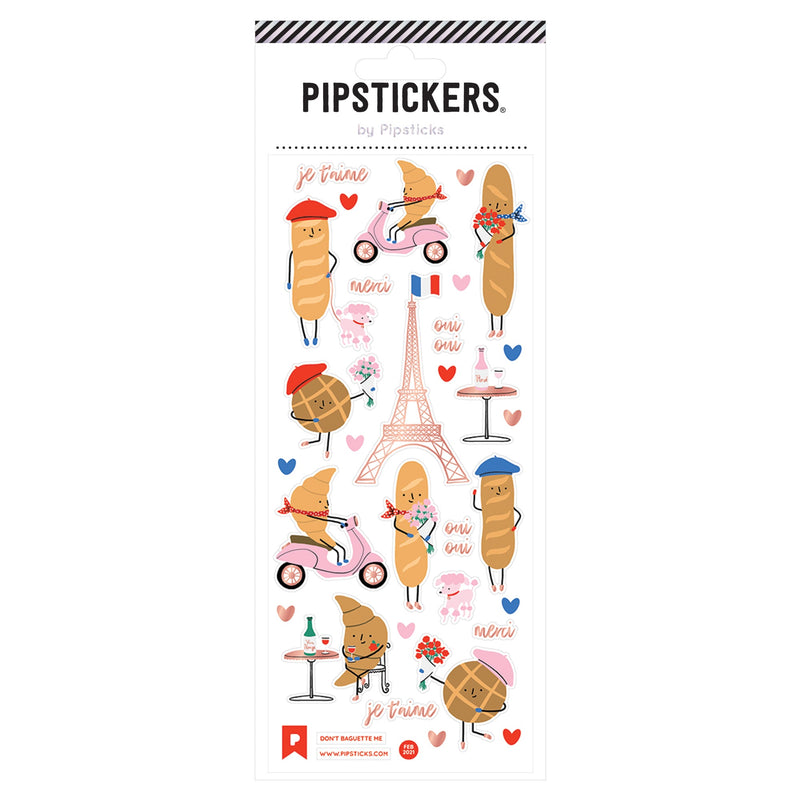 PIPSTICKERS - Don't Baguette Me Arts & Entertainment