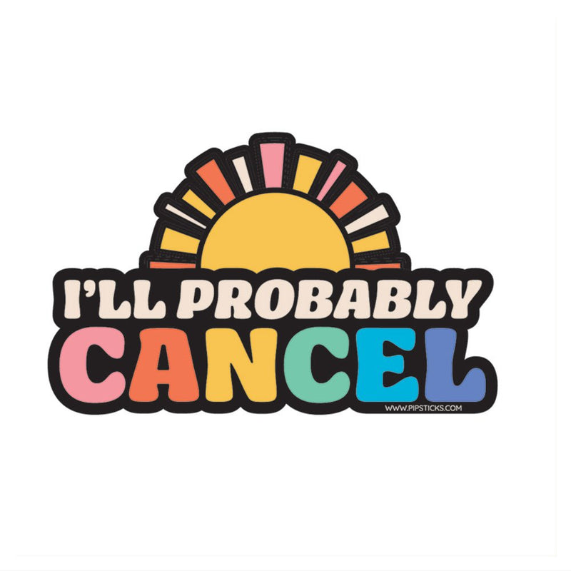 PIPSTICKERS - I'll Probably Cancel Vinyl Electronics