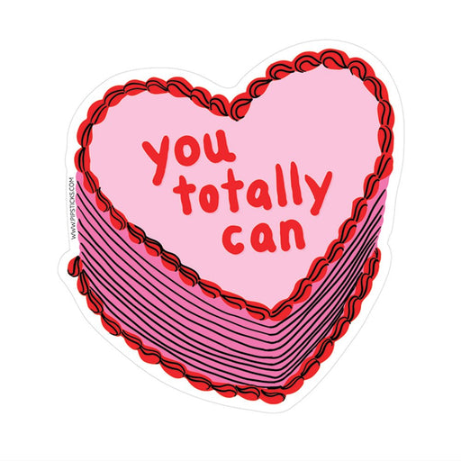 PIPSTICKERS - You Totally Can Cake Vinyl Arts & Entertainment